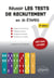 Réussir les tests de recrutement en 20 étapes - 2e édition. Logique et raisonnement, intelligence verbale, intelligence numérique, entraînements complets. S’entraîner avec plus de 600 tests corrigés
