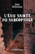 L’eau sainte du sarcophage