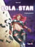 Lola Star : Implosions - Volume 3