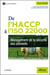 De l’HACCP à l’ISO 22000 : Management de la sécurité des aliments
