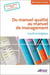 Du manuel qualité au manuel de management - Nouvelle édition 2010