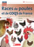 Races de poules et de coqs de France - Retour des pénuries alimentaires ?