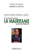Mohamed Abdel Aziz : Construire la Mauritanie autrement