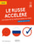 Le russe accéléré. Les bases de la communication en russe (A1-A2) (avec fichiers audio)