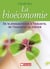 Bioéconomie, de la photosynthèse à l'industrie, de l'innovation au marché