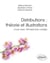 Distributions : théorie et illustrations - Cours avec 155 exercices corrigés