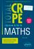 Réussir l’épreuve écrite de mathématiques - CRPE - Nouveau concours 2022
