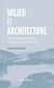 Milieu et architecture - Entretiens avec Augustin Berque, Philippe Madec et Antoine Picon