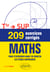209 exercices corrigés de Maths - De la Terminale au supérieur - Pour s'entraîner avant de débuter les études supérieures