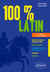 100% latin. 2e édition revue et enrichie - Rappels de grammaire - Extraits commentés - Méthodologie de la version et exercices corrigés - Vocabulaire - Civilisation