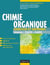 Chimie organique - Exercices et méthodes - Fiches de cours et 500 QCM et exercices d'entrainement corrigés