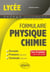 Formulaire Lycée - Physique-chimie - Les 3 années en 1 clin d'oeil - Les 3 années en 1 clin d'oeil