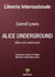 ALICE UNDERGROUND