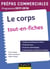 Le Corps - Prépas commerciales 2017-2018 - Tout en fiches