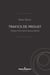 Trafics de Proust - Merleau-Ponty, Sartre, Deleuze, Barthes
