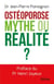 Ostéoporose. Mythe ou réalité ?