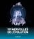 101 merveilles de l'évolution... - qu'il faut avoir vues dans sa vie