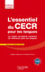 L'Essentiel du CECR pour les langues - Le cadre européen commun de référence pour les langues