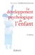 Le développement psychologique de l'enfant - 2e éd.