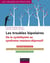 Les troubles bipolaires - 3e éd. - De la cyclothymie au syndrome maniaco-dépressif - Dépistage du trouble - Prises en charge éducatives et psychothérapeutiques - Prévention des rechutes