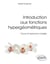 Introduction aux fonctions hypergéométriques - Cours et exercices corrigés