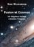 Fusion et cosmos - Un fabuleux voyage à travers l'univers