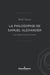 La Philosophie de Samuel Alexander - Une métaphysique de l'évolution