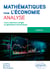 Mathématiques pour l'économie - Analyse - Licence - Cours, exercices corrigés et applications économiques