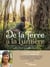 De la terre à la lumière - Une plongée initiatique au coeur du vivant / le livre-remède pour guérir son âme