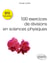 100 exercices de révisions en sciences physiques - BTS Industriels