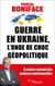Guerre en ukraine, l'onde de choc géopolitique