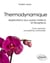 Thermodynamique - Applications aux cycles moteurs et récepteurs - Cours, exercices et problèmes commentés