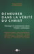 Demeurer dans la vérité du Christ