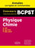 Physique-Chimie. BCPST. Annales corrigées et commentées. Concours 2018/2019/2020/2021