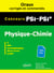 Oraux corrigés et commentés de physique-chimie PSI-PSI* - X, ENS, CentraleSupélec, Mines-Ponts, CCINP