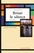 Briser le silence