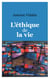 L'éthique de la vie
