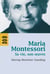 Maria Montessori - Sa vie, son oeuvre