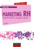 Marketing RH - 4e éd. - Comment devenir un employeur attractif
