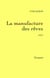 La manufacture des rêves