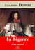 La Régence – suivi d'annexes - Nouvelle édition 2019