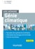 Aide-mémoire Génie climatique - 6e éd. - Description des systèmes, présentation des fluides frigorigènes, étude de cas pratiques