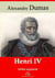 Henri IV – suivi d'annexes - Nouvelle édition 2019