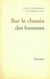Sur le chemin des hommes
