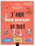 J'aide mon enfant à manger de tout
