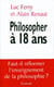 Philosopher à 18 ans