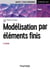 Modélisation par éléments finis - 4e éd. - Cours