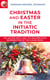 Christmas and Easter in the Initiatic Tradition