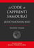 Le Code de l'apprenti samouraï