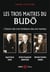Les Trois Maîtres du Budo